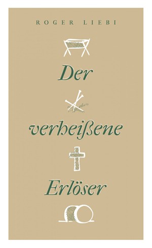 Der verheissene Erlöser